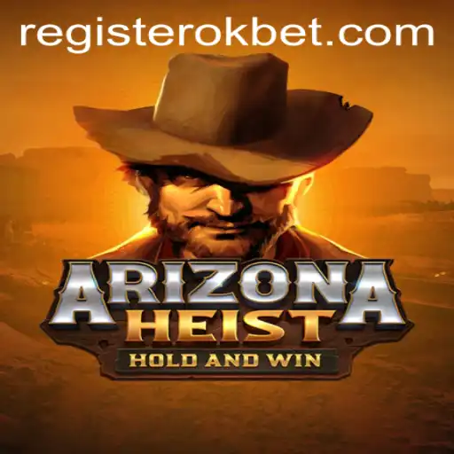 Unveiling ArizonaHeist: A Thrilling Game Experience with OKBET
