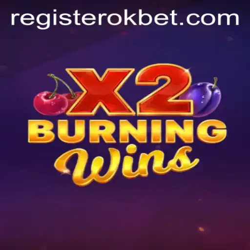 Exploring BurningWinsX2: A Thrilling Adventure with OKBET
