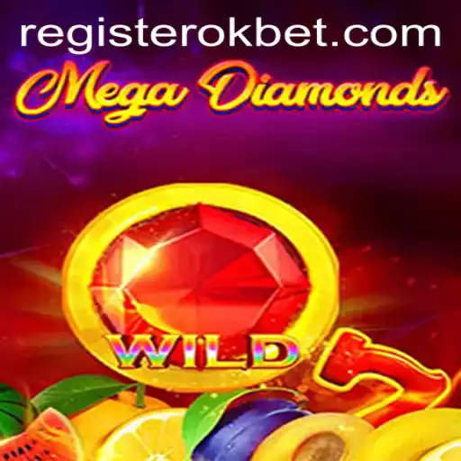 Exploring the Exciting World of MegaDiamond with OKBET